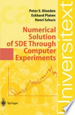 Numerical Solution of SDE Through Computer Experiments