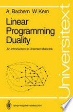 Linear Programming Duality: An Introduction to Oriented Matroids /