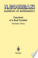 Elements of Mathematics Functions of a Real Variable: Elementary Theory 