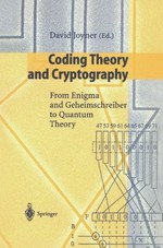 Coding Theory and Cryptography: From Enigma and Geheimschreiber to Quantum Theory 