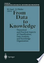 From Data to Knowledge: Theoretical and Practical Aspects of Classification, Data Analysis, and Knowledge Organization /