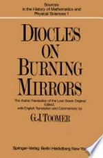 DIOCLES On Burning Mirrors: The Arabic Translation of the Lost Greek Original /