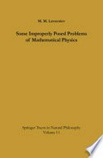 Some Improperly Posed Problems of Mathematical Physics