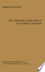 The Divisor Class Group of a Krull Domain