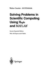 Solving Problems in Scientific Computing Using Maple and MATLAB®