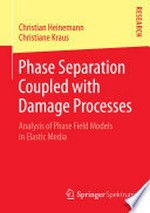Phase Separation Coupled with Damage Processes: Analysis of Phase Field Models in Elastic Media 