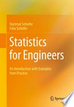 Statistics for Engineers: An Introduction with Examples from Practice /