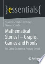 Mathematical Stories I – Graphs, Games and Proofs: For Gifted Students in Primary School /