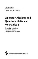 Operator Algebras and Quantum Statistical Mechanics: C*- and W*-Algebras Symmetry Groups Decomposition of States /