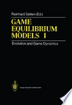 Game Equilibrium Models I: Evolution and Game Dynamics /