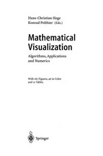 Mathematical Visualization: Algorithms, Applications and Numerics /