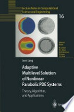 Adaptive Multilevel Solution of Nonlinear Parabolic PDE Systems: Theory, Algorithm, and Applications /