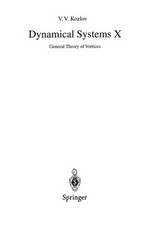 Dynamical Systems X: General Theory of Vortices 