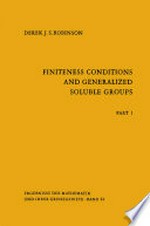 Finiteness Conditions and Generalized Soluble Groups: Part 1 /