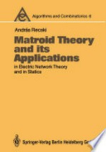 Matroid Theory and its Applications in Electric Network Theory and in Statics