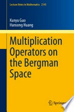 Multiplication Operators on the Bergman Space