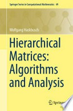 Hierarchical Matrices: Algorithms and Analysis