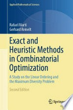 Exact and Heuristic Methods in Combinatorial Optimization: A Study on the Linear Ordering and the Maximum Diversity Problem /