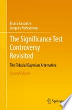 The Significance Test Controversy Revisited: The Fiducial Bayesian Alternative /