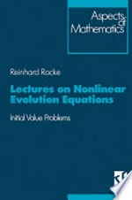Lectures on Nonlinear Evolution Equations: Initial Value Problem /