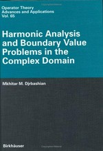 Harmonic analysis and boundary value problems in the complex domain 