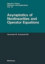 Asymptotics of nonlinearities and operator equations