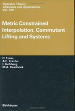 Metric constrained interpolation, commutant lifting and systems