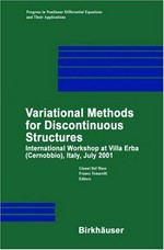 Variational methods for discontinuous structures: International workshop at Villa Erba (Cernobbio), Italy, July 2001