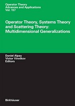 Operator Theory, Systems Theory and Scattering Theory: multidimensional generalizations