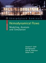 Hemodynamical Flows: Modeling, Analysis and Simulation 