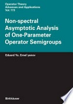 Non-spectral Asymptotic Analysis of One-Parameter Operator Semigroups