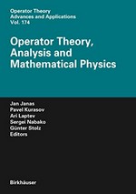 Operator Theory, Analysis and Mathematical Physics