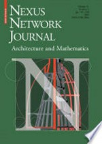 Nexus Network Journal: Architecture, Mathematics and Structure 