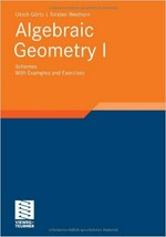 Algebraic geometry I: schemes with examples and exercises