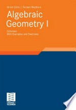 Algebraic Geometry I: Schemes With Examples and Exercises