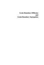 Grain boundary diffusion and grain boundary segregation: proceedings of the international workshop DiBoS-97, held in Moscow, Russia, May 1997 /