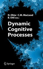 Dynamic cognitive processes /