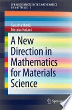 A New Direction in Mathematics for Materials Science
