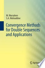 Convergence Methods for Double Sequences and Applications