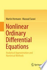 Nonlinear Ordinary Differential Equations: Analytical Approximation and Numerical Methods /