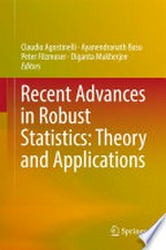 Recent Advances in Robust Statistics: Theory and Applications