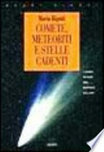Comete, meteoriti e stelle cadenti: i corpi minori del sistema solare 