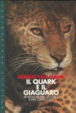 Il quark e il giaguaro: avventure nel semplice e nel complesso