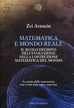 Matematica e mondo reale: Il ruolo decisivo dell'evoluzione nella costruzione matematica del mondo