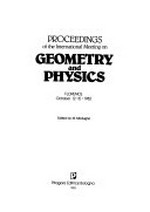 Proceedings of the International Meeting on geometry and physics: Florence, October 12-15, 1982