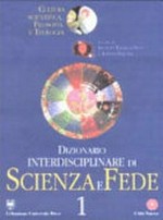 Dizionario interdisciplinare di scienza e fede: cultura scientifica, filosofia e teologia