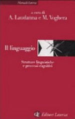Il linguaggio: strutture linguistiche e processi cognitivi