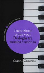 Invenzioni a due voci: dialoghi tra musica e scienza