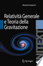 Lezioni di Relatività  Generale e Teoria della Gravitazione: Per la Laurea Magistrale in Fisica