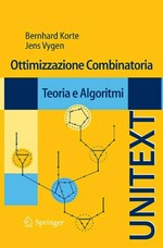 Ottimizzazione Combinatoria: Teoria e Algoritmi 